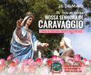115ª Festa em honra a  Nossa Senhora de Caravaggio