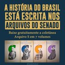  Coleção Arquivo S - História do Brasil 